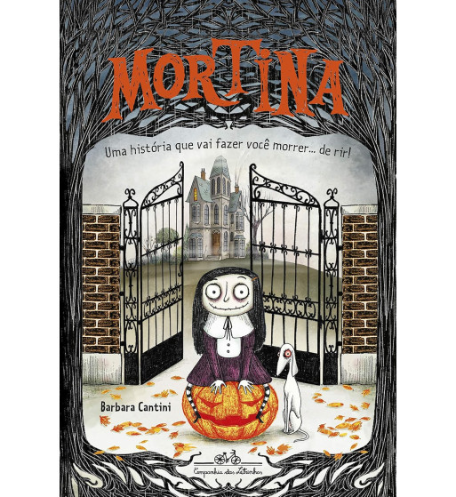 MORTINA : UMA HISTORIA QUE VAI FAZER VOCE MORRER DE RIR - VOLUME 1