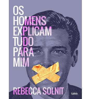 OS HOMENS EXPLICAM TUDO PARA MIM