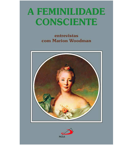 A FEMINILIDADE CONSCIENTE