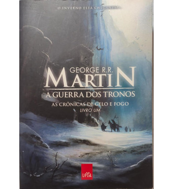 A GUERRA DOS TRONOS : AS CRONICAS DE GELO E FOGO - VOLUME 1
