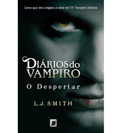 O DESPERTAR : DIARIOS DO VAMPIRO