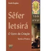 SEFER IETSIRA : O LIVRO DA CRIACAO - TEORIA E PRATICA