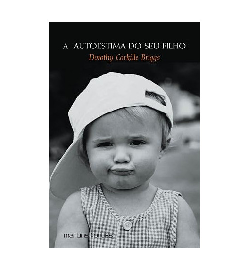 A AUTO ESTIMA DO SEU FILHO