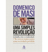 UMA SIMPLES REVOLUCAO : TRABALHO OCIO E CRIATIVIDADE