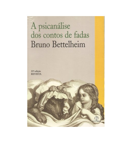 A PSICANALISE DOS CONTOS DE FADAS