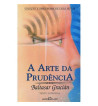 A ARTE DA PRUDENCIA