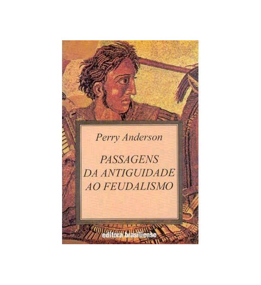 PASSAGENS DA ANTIGUIDADE AO FEUDALISMO
