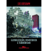 GLOBALIZACAO DEMOCRACIA E TERRORISMO