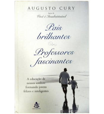 PAIS BRILHANTES PROFESSORES FASCINANTES