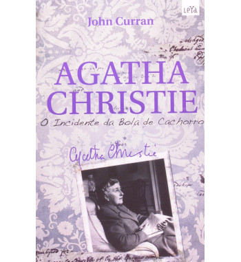 O INCIDENTE DA BOLA DE CACHORRO : AGATHA CHRISTIE