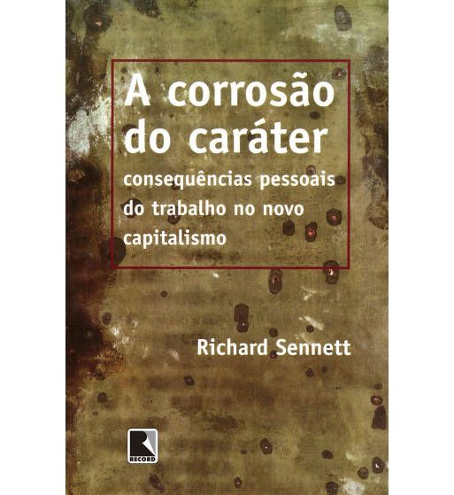 A CORROSAO DO CARATER