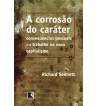 A CORROSAO DO CARATER