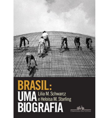 BRASIL : UMA BIOGRAFIA
