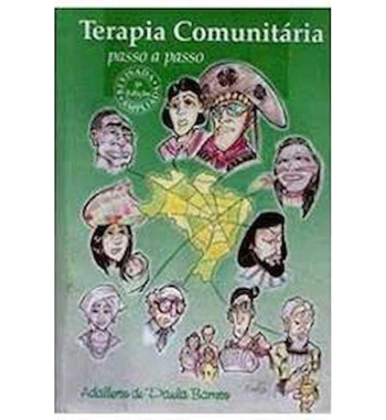 TERAPIA COMUNITARIA : PASSO A PASSO