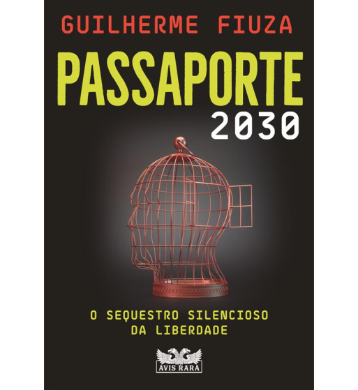 PASSAPORTE 2030 : O SEQUESTRO SILENCIOSO DA LIBERDADE