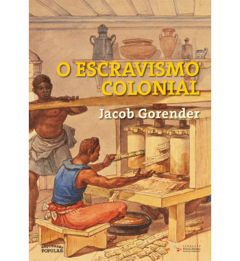O ESCRAVISMO COLONIAL