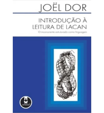 INTRODUCAO A LEITURA DE LACAN