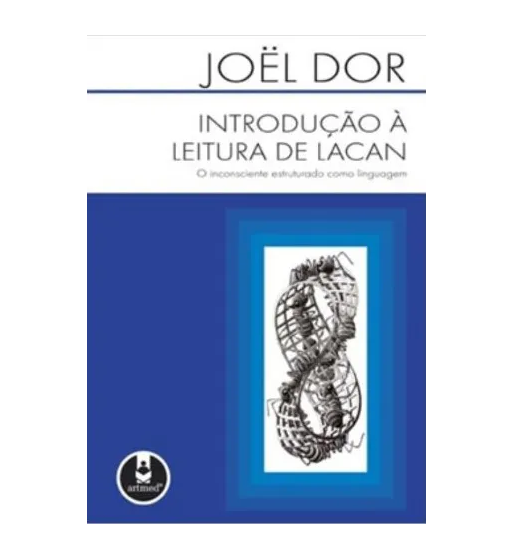 INTRODUCAO A LEITURA DE LACAN