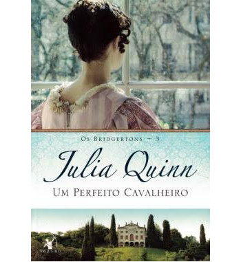 UM PERFEITO CAVALHEIRO : OS BRIDGERTONS - VOLUME 3