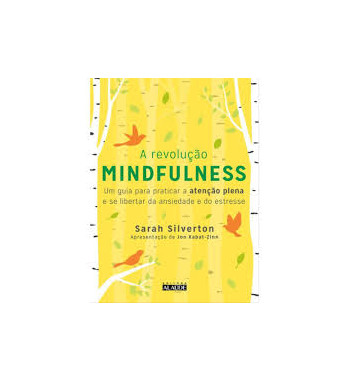 A REVOLUCAO MINDFULNESS