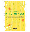 A REVOLUCAO MINDFULNESS