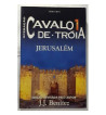 JERUSALEM : OPERACAO CAVALO DE TROIA - VOLUME 1