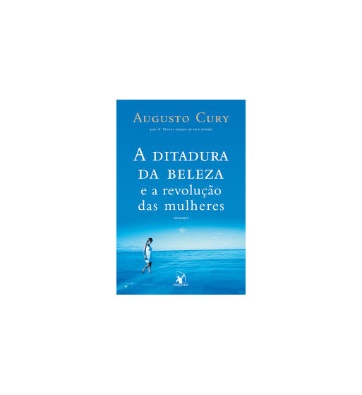A DITADURA DA BELEZA E A REVOLUCAO DAS MULHERES
