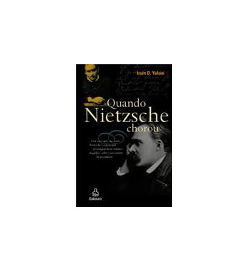 QUANDO NIETZSCHE CHOROU