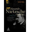 QUANDO NIETZSCHE CHOROU