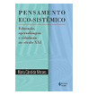PENSAMENTO ECO SISTEMICO