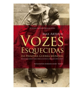 VOZES ESQUECIDAS DA PRIMEIRA GUERRA MUNDIAL