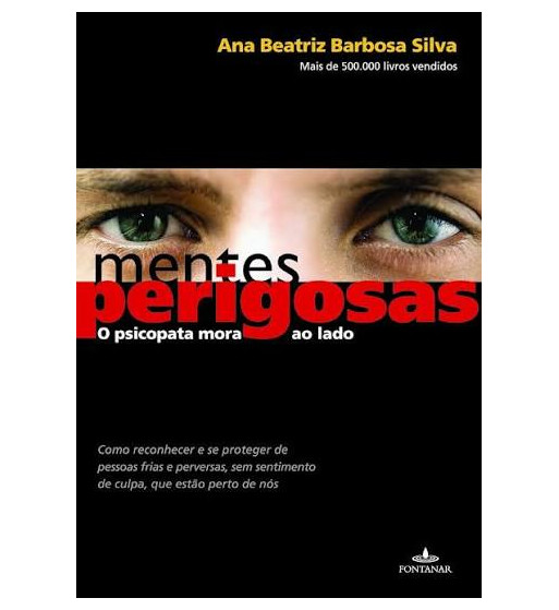 MENTES PERIGOSAS : O PSICOPATA MORA AO LADO