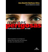MENTES PERIGOSAS : O PSICOPATA MORA AO LADO