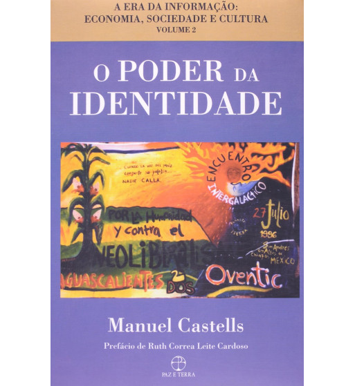 O PODER DA IDENTIDADE : A ERA DA INFORMACAO ECONOMIA SOCIEDADE E CULTURA - VOLUME 2