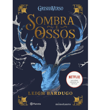 SOMBRA E OSSOS : TRILOGIA GRISHA - VOLUME 1