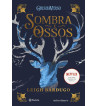 SOMBRA E OSSOS : TRILOGIA GRISHA - VOLUME 1
