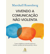 VIVENDO A COMUNICACAO NAO VIOLENTA 