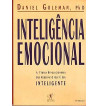 INTELIGENCIA EMOCIONAL : A TEORIA REVOLUCIONARIA QUE REDEFINE O QUE E SER INTELIGENTE