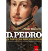 DOM PEDRO : A HISTORIA NAO CONTADA - O HOMEM REVELADO POR CARTAS E DOCUMENTOS INEDITOS