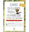 1000 LUGARES PARA CONHECER ANTES DE MORRER